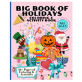 Front cover of a children's activity book titled "BIG BOOK OF HOLIDAYS COLORING & ACTIVITY BOOK" on a light pink background, featuring holiday illustrations including a leprechaun, Easter bunny, pumpkin, Santa Claus, turkey, bear, menorah, Statue of Liberty, and a large heart.