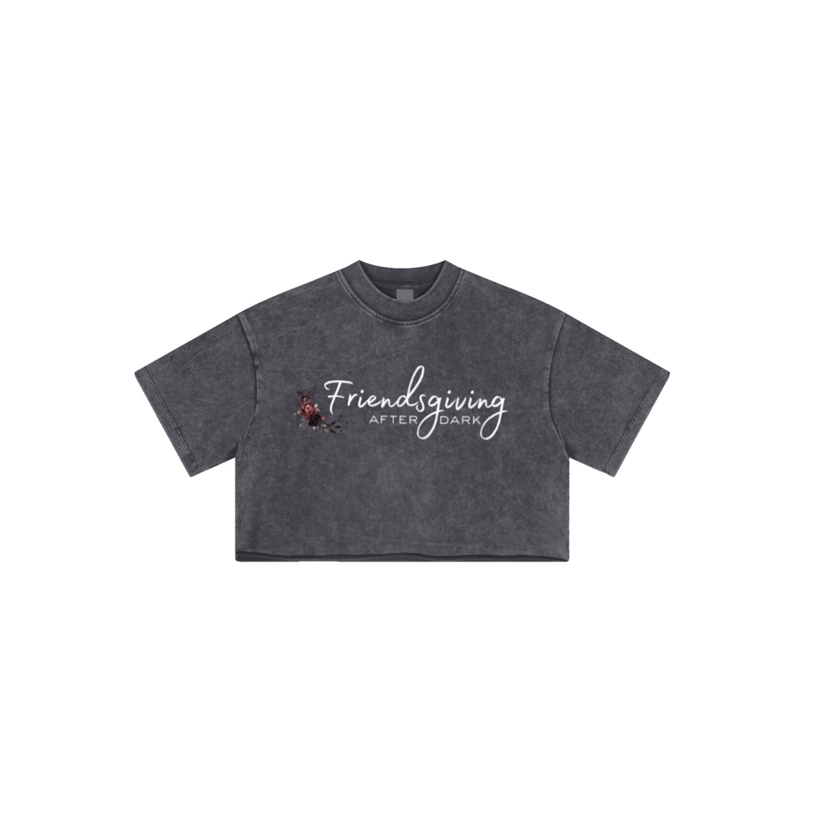 Women's Crop Top T-Shirt Snow Wash with text "Friendsgiving After Dark" and a small flower arrangement