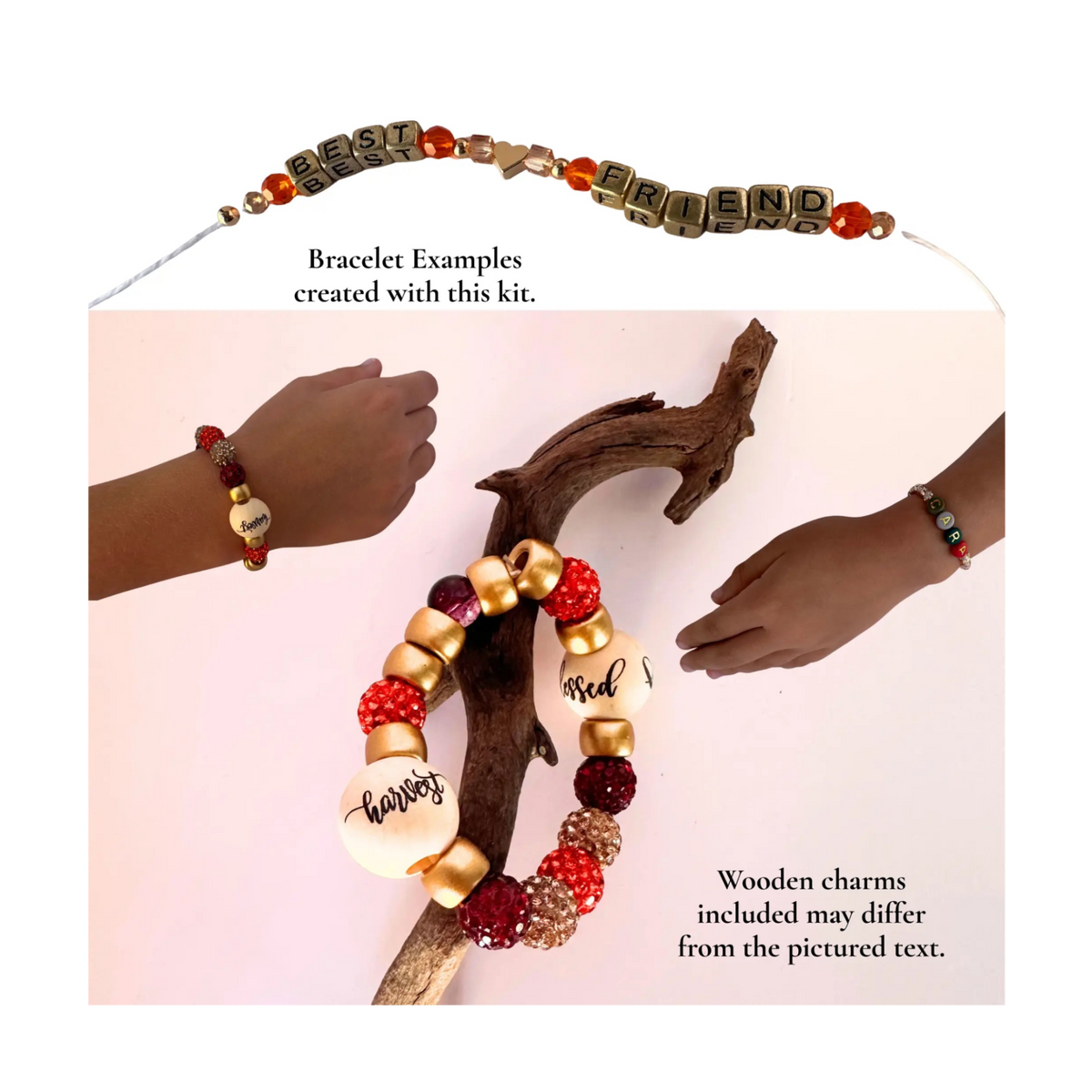 A bracelet-making kit shown with example bracelets worn on hands and hanging on driftwood. The kit includes wooden letter beads spelling words like 'BEST' and 'FRIEND,' red and gold beads, and white beads with script text.