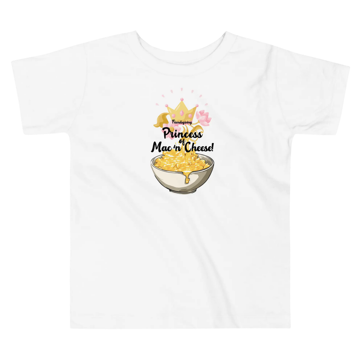 A white toddler short-sleeve t-shirt with a graphic print of a bowl of mac and cheese under a gold crown and the text 'Princess of Mac 'n' Cheese!'.