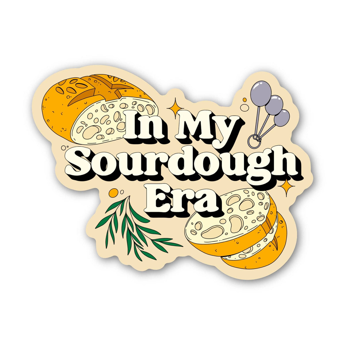 Sticker with 'In My Sourdough Era' text and sourdough bread illustrations on a beige background