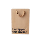 Brown paper bag with 'I wrapped this myself' text on a white background