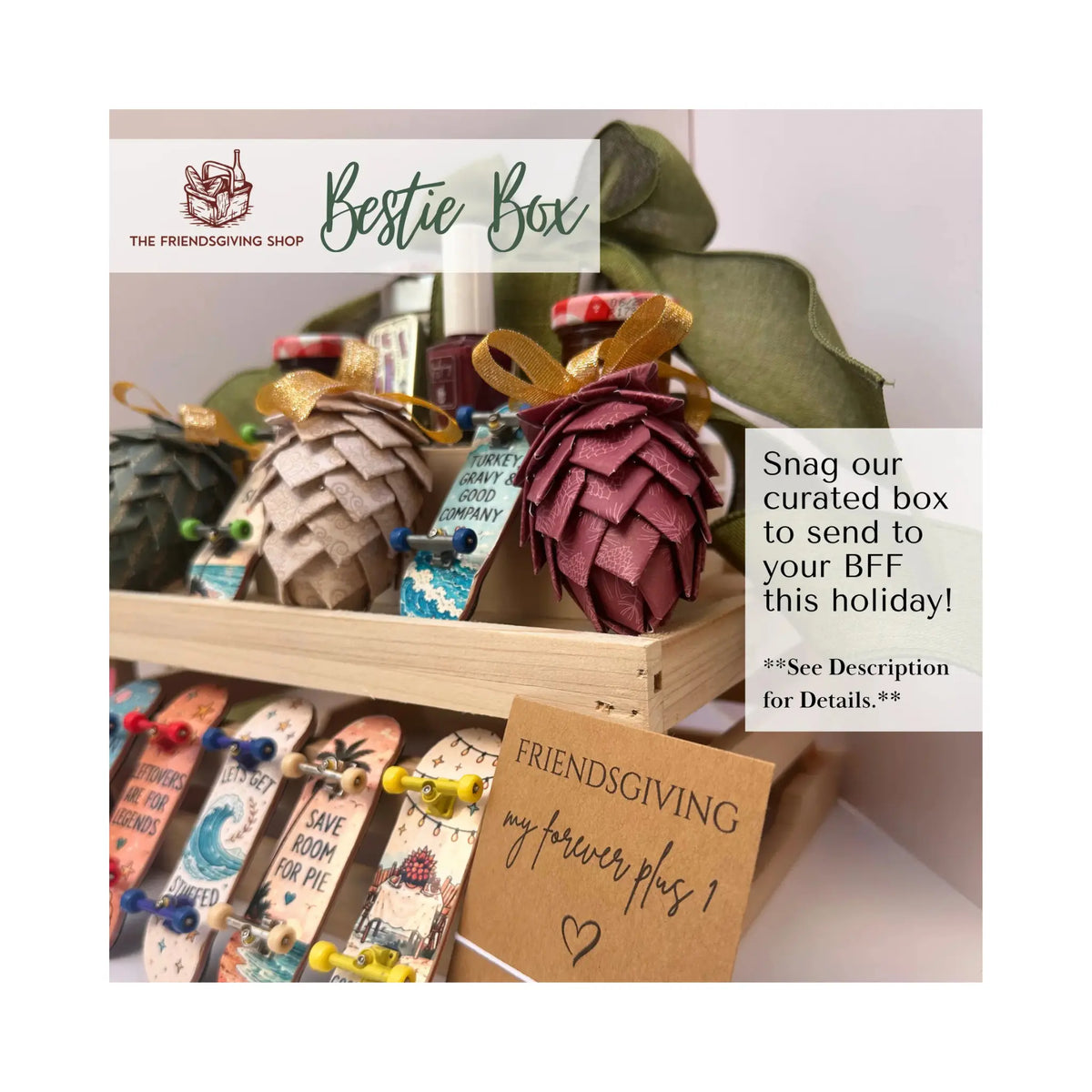 A curated 'Bestie Box' friendship gift set displayed on a wooden shelf, featuring handmade paper pinecones, decorative tags, and ribbons. The image includes promotional text overlays from 'The Friendship Shop' and a tagline about sending to a 'BFF this holiday!'.