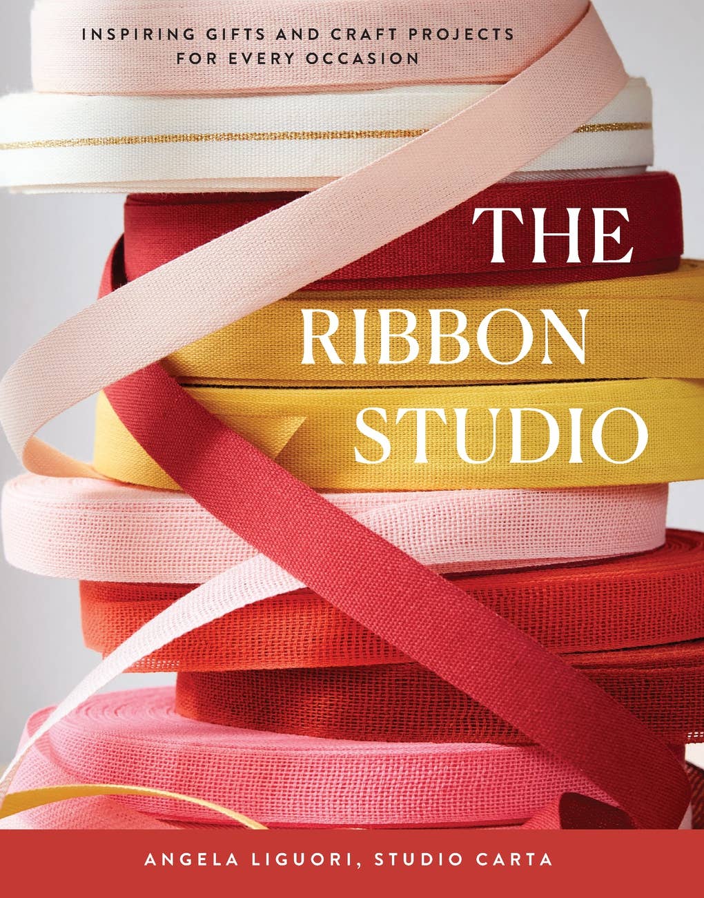 Book Cover for The Ribbon Studio: Inspiring Gifts and Craft Projects For Every Occasion